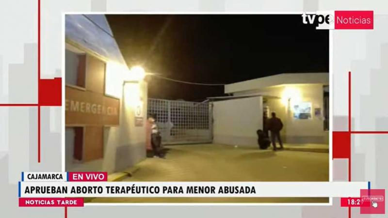 Cajamarca  aborto terapéutico  menor  abusada 