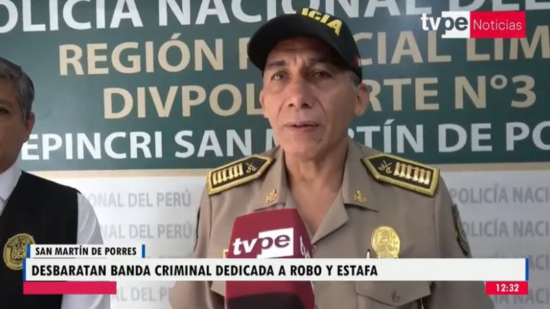San Martín de Porres: PNP captura banda criminal dedicada al robo y estafa