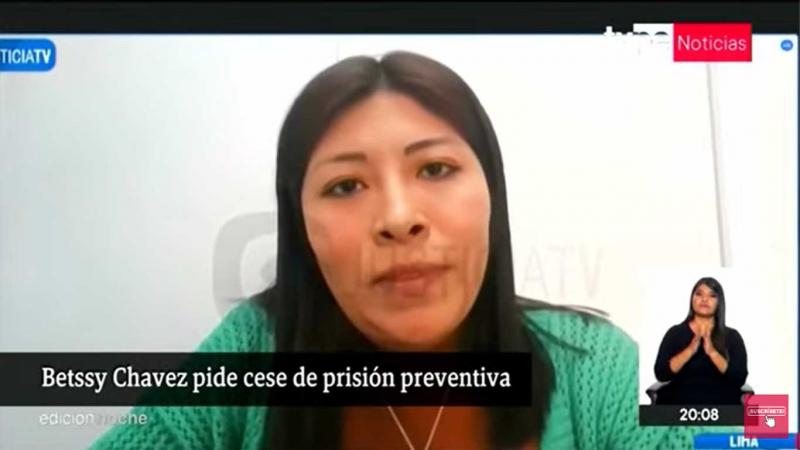 Betssy Chavez pide cese de prisión preventiva en su contra