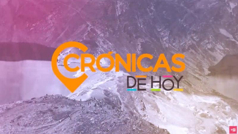 Estreno de programa "Crónicas de hoy"