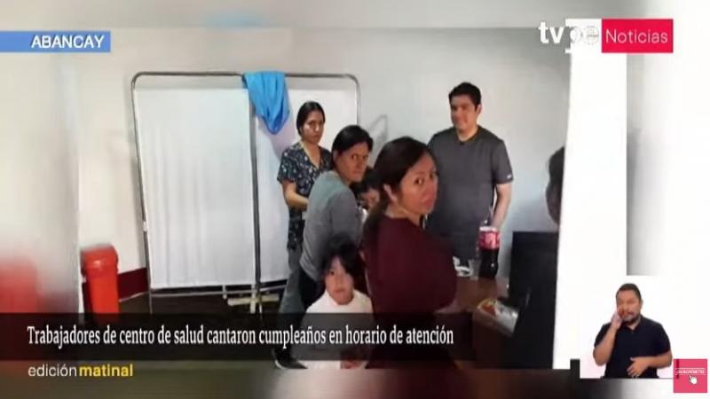Abancay: trabajadores de centro de salud cantaban cumpleaños