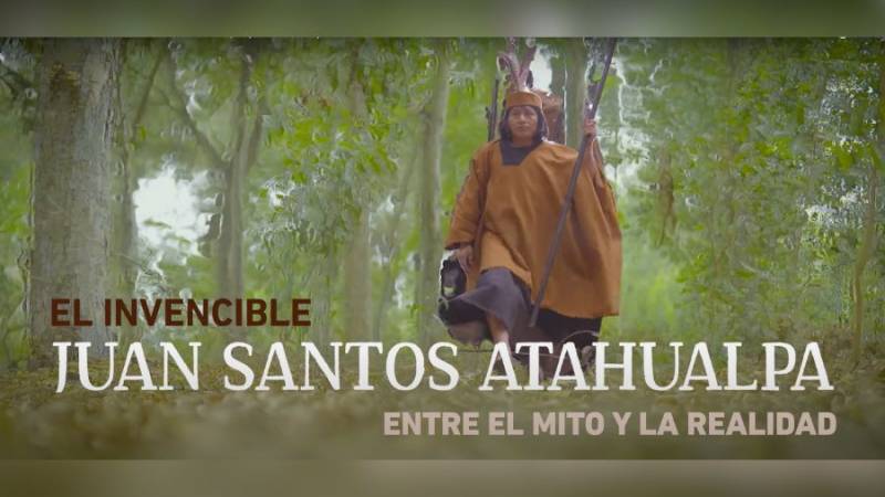 Sucedió en el Perú: Juan Santos Atahualpa