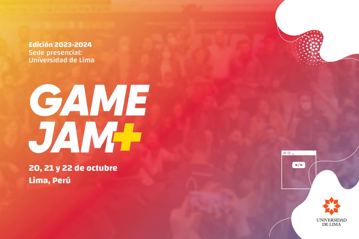 GAME JAM PLUS marathón de desarrollo de videojuegos en la Universidad de Lima